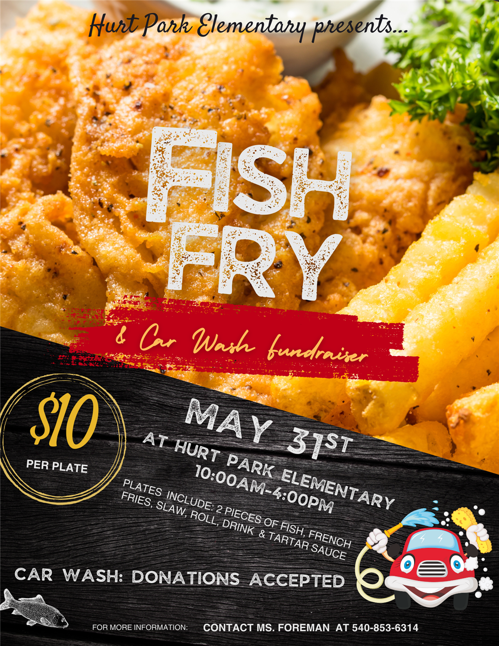  Join us for our Fish Fry and Car Wash fundraiser on May 31st from 10am-4pm. 